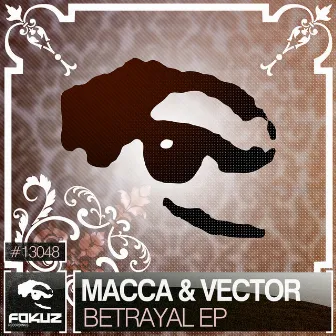 Betrayal EP by Vector