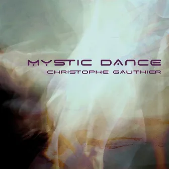 Mystic Dance by Christophe Gauthier