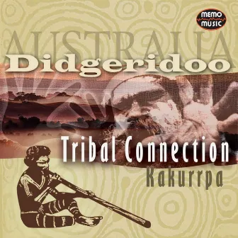 Australia Didgeridoo, Vol. 2 (Tribal Connection) by Ray Vanderby