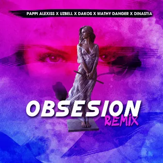 Obsesión (Remix) by Pappi Alexiss