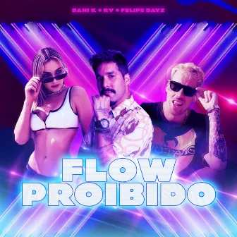 Flow Proibido by Felipe Dayz