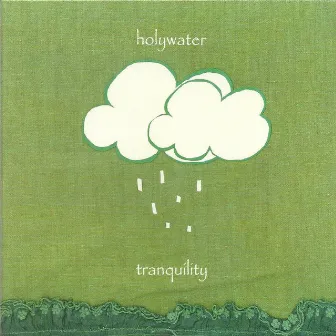 Tranquility by Holywater