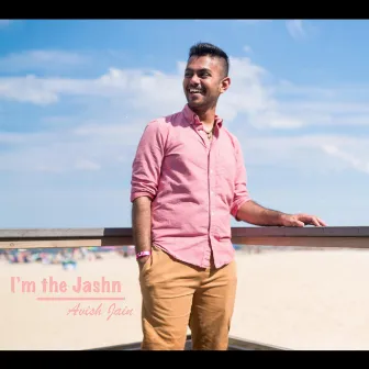 I'm the Jashn by Avish Jain