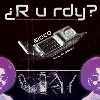 ¿R u rdy? by Gioco