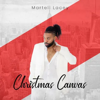 Christmas Canvas by Martell Lacey