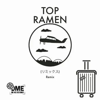 Top Ramen Remix by Keiffer