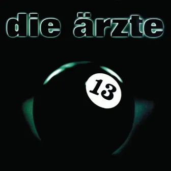 13 by Die Ärzte