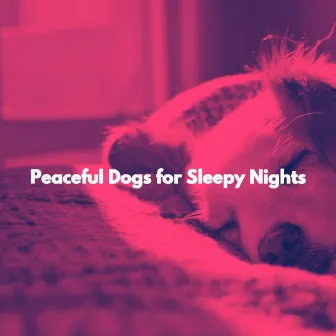 Peaceful Dogs for Sleepy Nights by Musica di Natale Musica Di Sottofondo