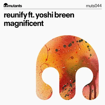 Magnificent by Reunify