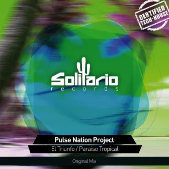 El Triunfo, Paraiso Tropical by Pulse Nation Project