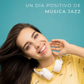 Un Día Positivo De Música Jazz by 