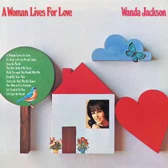 A Woman Lives For Love by Wanda Jackson