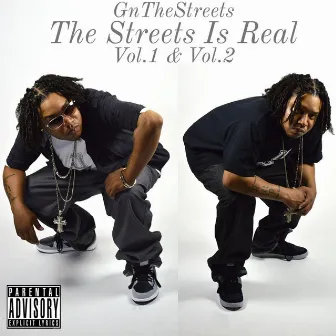 The Streets Is Real Vol.1 &, Vol. 2 by GnTheStreets