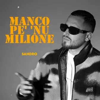 Manco pe' 'nu milione by Sandro