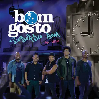 Subúrbio Bom (Ao Vivo) by Bom Gosto