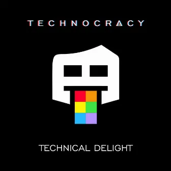 Technical Delight by Technocracy