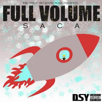 Full Volume by King Saca