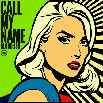 Call My Name by BLOND:ISH