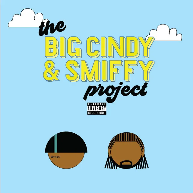 The Big Cindy and Smiffy Project