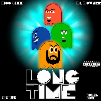 Long time by Bigg Cixx