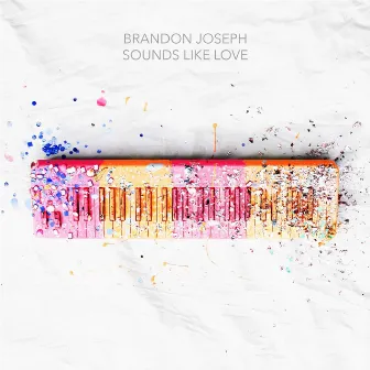 Sounds Like Love by Brandon Joseph