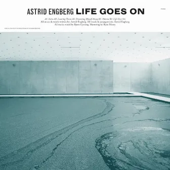 Life Goes On by Astrid Engberg