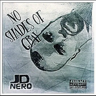 No Shades Of Gray by J.D. Nero