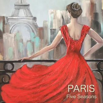 Paris by Five Seasons