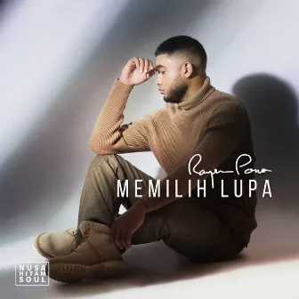 Memilih Lupa by Rayen Pono