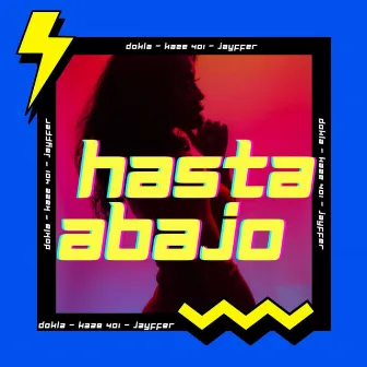 Hasta Abajo by Dokla