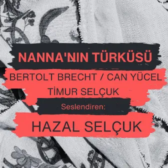 Nanna'nın Türküsü / Nanna's Song by Hazal Selçuk