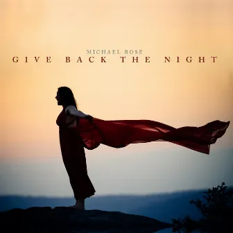 Give Back The Night by Michael Rose