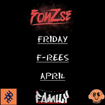 FRIDAY F-REES (April) by Fonzse