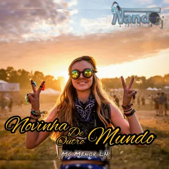 Novinha de Outro Mundo (Live) by Mc Menor LN