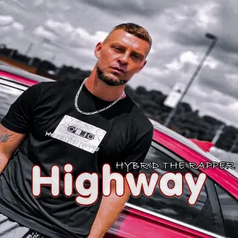 Highway by Hybrid the Rapper