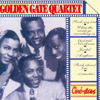 Ciné-Stars: Golden Gate Quartet by The Golden Gate Quartet