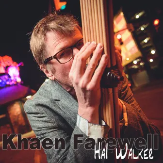 Khaen Farewell by Hal Walker