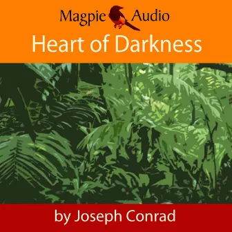 Heart of Darkness (Unabridged) by Joseph Conrad