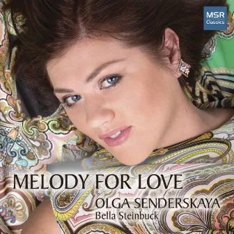 Melody For Love - Arias and Songs by Olga Senderskaya