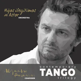 Contemporary Tango Trilogy by Alejandro Fasanini