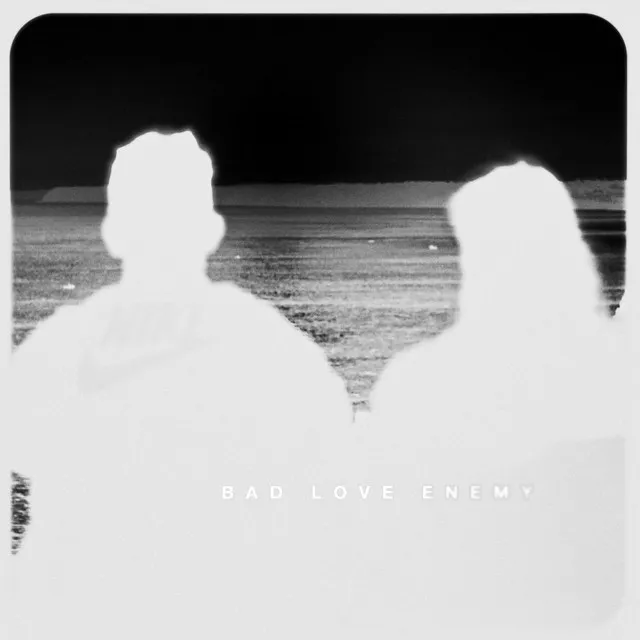 Bad love enemy