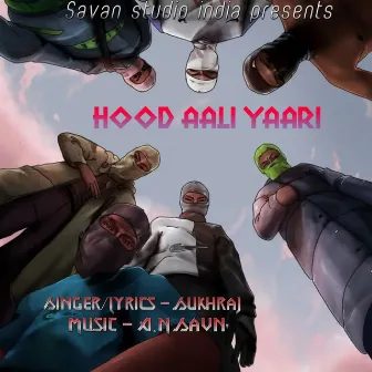 Hood Aali Yaari by Sukhraj