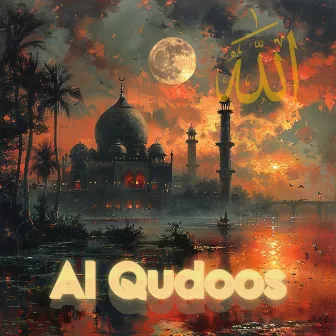 Al Qudoos by Islamic Songs