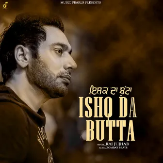 Ishq Da Butta by 