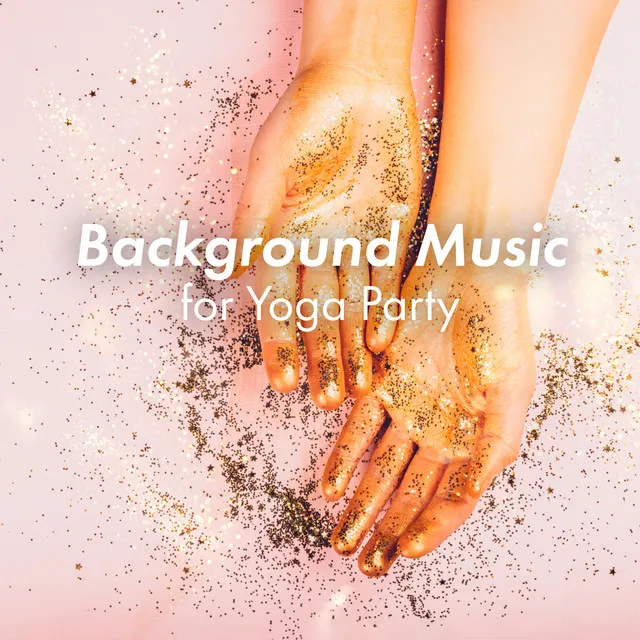 Background Music for Yoga Party