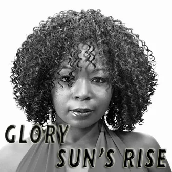 Sun's Rise by Glory