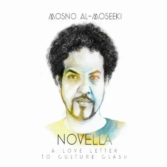 Novella: A Love Letter to Culture Clash by Mosno Al-Moseeki