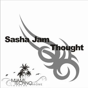 Thought by Sasha Jam