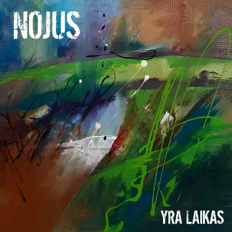 Yra Laikas by Nojus