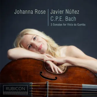 C.P.E. Bach: 3 Sonatas for Viola da Gamba by Johanna Rose